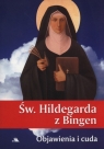  Święta Hildegarda z BingenObjawienia i cuda