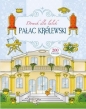 Domek dla lalek. Pałac Królewski - Opracowanie zbiorowe