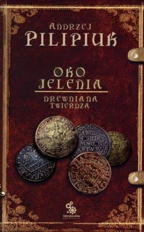 Oko jelenia Drewniana Twierdza (Uszkodzona okładka) - Andrzej Pilipiuk