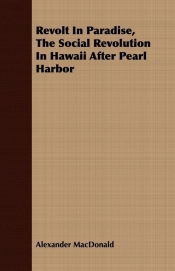Revolt In Paradise, The Social Revolution In Hawaii After Pearl Harbor