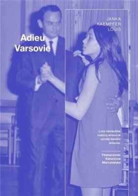 Adieu Varsovie - Janka Kaempfer Louis