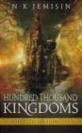 Hundred-Thousand Kingdoms N. K. Jemisin, N.K. Jemisin