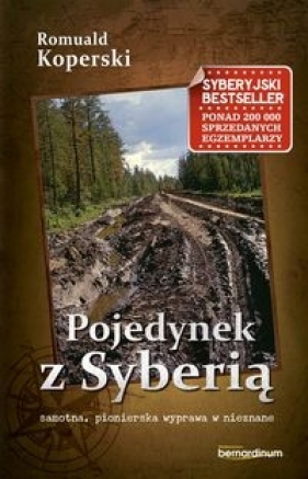 Pojedynek z Syberią - Romuald Koperski