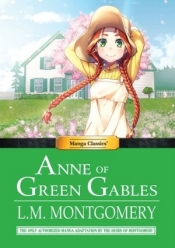Manga Classics Anne of Green Gables - Lucy Maud Montgomery, Crystal Chan