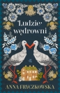 Saga o ludziach ziemi. Ludzie wędrowni - Anna Fryczkowska