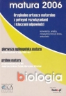 Biologia. Matura 2006. Oryginalne arkusze maturalne z pełnymi rozwiązaniami i kluczami odpowiedzi