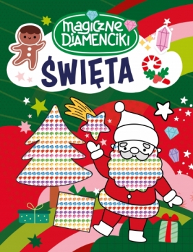 Święta. Magiczne diamenciki - Opracowanie zbiorowe