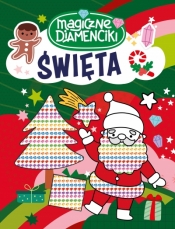 Święta. Magiczne diamenciki - Opracowanie zbiorowe