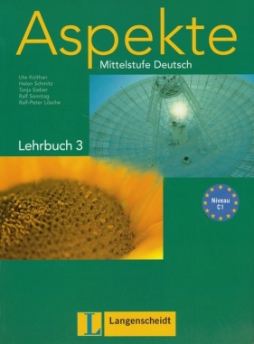 Aspekte 3 Lehrbuch Mittelstufe Deutsch - Ute Koithan, Helen Schmitz, Tanja Sieber, Ralf Sonntag, Ralf-Peter Lösche