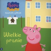 Świnka Peppa Książeczki z półeczki Wielkie pranie - <br />
