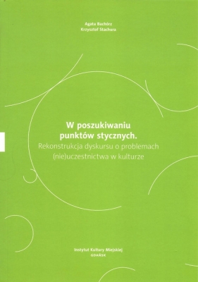W poszukiwaniu punktów stycznych - Krzysztof Stachura, Agata Bachórz