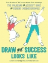 Draw What Success Looks Like The Colouring and Activity Book for Serious Sarah Cooper