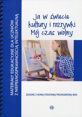 Ja w świecie kultury i rozrywki Mój czas wolny