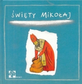 ŚWIĘTY MIKOŁAJ - Opracowanie zbiorowe