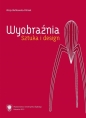 Wyobraźnia. Sztuka i design - Alicja Głutkowska-Polniak