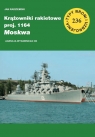 Krążownik rakietowy proj 1164 Moskwa / CB Radziemski Jan