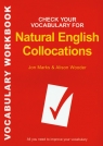 Check Your Vocabulary for Natural English Collocations Sprawdź swoje Jon Marks, Alison Wooder