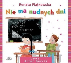 Nie ma nudnych dni (Audiobook) - Piątkowska Renata