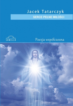 Serce pełne miłości - Jacek Tatarczyk
