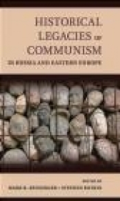 Historical Legacies of Communism in Russia and Eastern Europe