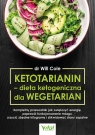 Ketotarianin - dieta ketogeniczna dla wegetarian Cole Will