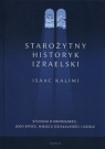 Starożytny historyk izraelski Studium o Kronikarzu, jego epoce, miejscu Kalimi Isaac