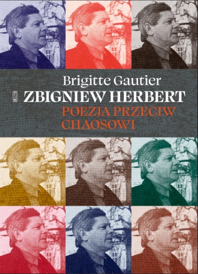 Zbigniew Herbert. Poezja przeciw chaosowi
