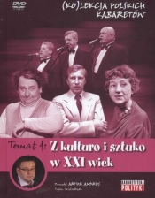 Kolekcja polskich kabaretów 4 Z kulturo i sztuko w XXI wiek