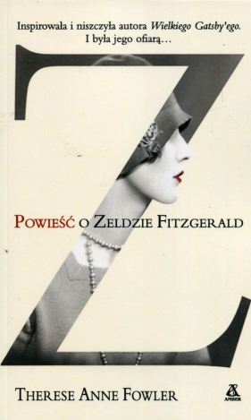 Powieść o Zeldzie Fitzgerald - Therese Anne Fowler