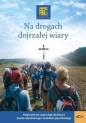 Katechizm LO 2 Na drogach dojrzałej wiary - Opracowanie zbiorowe