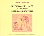 Budowanie UMCS w karykaturach Leona Jeśmanowicza