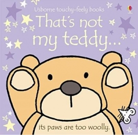 That's not my teddy - Watt Fiona