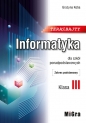 Teraz bajty. Informatyka dla szkół ponadpodstawowych. Zakres podstawowy. Klasa 3 - Grażyna Koba