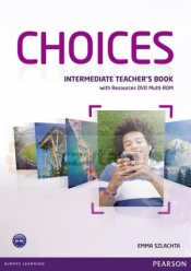 Choices Intermediate Teacher's Book with DVD-Rom - Emma Szlachta