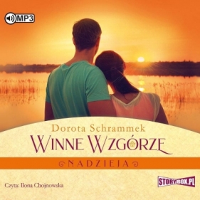 Winne Wzgórze. Nadzieja audiobook - Schrammek Dorota