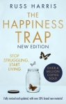 The Happiness Trap 2nd Edition: Stop Struggling, Start Living Russ Harris