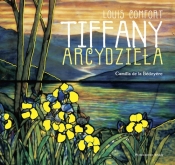 Louis Comfort TIFFANY Arcydzieła - Camilla de la Bedoyere