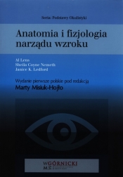 Anatomia i fizjologia narządu wzroku - Coyne Nemeth Sheila, Lens Al, Ledford Janice K.