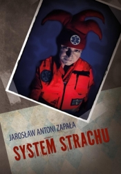 System strachu - Jarosław Antoni Zapała