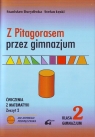 Z Pitagorasem przez gimnazjum 2 Ćwiczenia Zeszyt 2 Gimnazjum Łęski Stefan, Durydiwka Stanisław