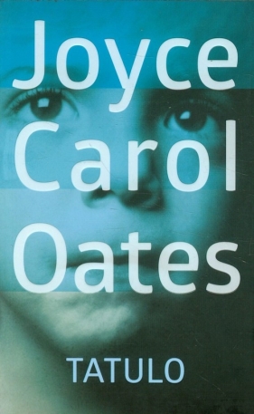 Tatulo - Oates Joyce Carol