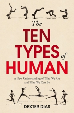 The Ten Types of Human - Dexter Dias