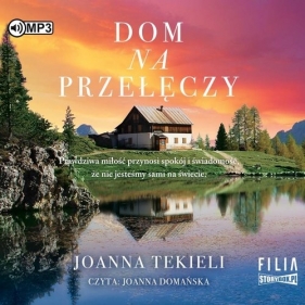 Dom na przełęczy (Audiobook) - Joanna Tekieli