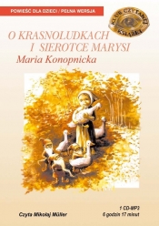 O krasoludkach i sierotce Marysi (Audiobook) - Maria Konopnicka