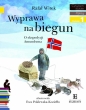 Czytam sobie. Wyprawa na biegun. O ekspedycji Amundsena. - Rafał Witek