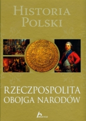 Historia Polski Rzeczpospolita Obojga Narodów (Uszkodzona okładka)