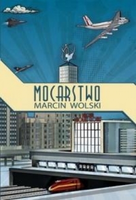 Mocarstwo - Wolski Marcin