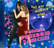 Polskie przeboje taneczne Już nie ma dzikich plaż CD (BLUEMIX16117)