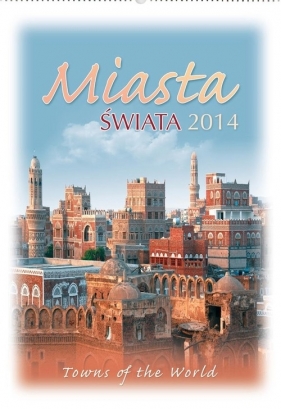 Kalendarz 2014 RW 17 Miasta świata - <br />