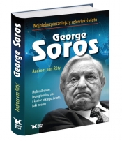 George Soros Najniebezpieczniejszy człowiek świata - Andreas von Retyi